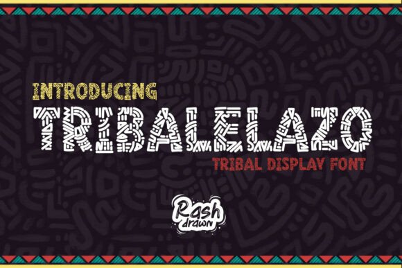 Tribalelazo: A Cultural Display Font for Bold Design